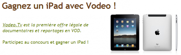vodeo concours ipad2 600x184 - Gagnez un iPad avec Vodeo!