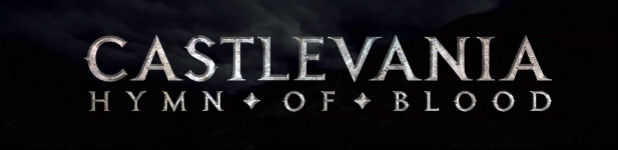 Castlevania: Hymn of Blood, un web série, un fan film Castlevania: Hymn of Blood, un web série, un fan film